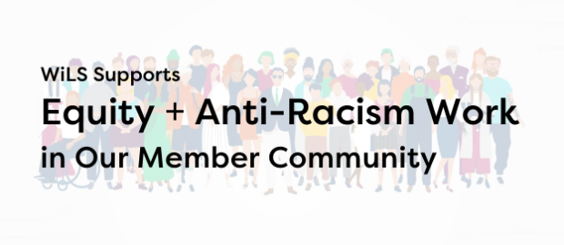 WiLS Supports Equity + Anti-Racism Work in Our Member Community