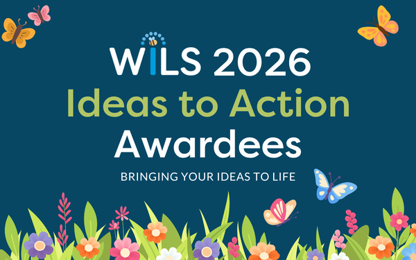 Garden image with words "WiLS 2026 Ideas to Action Awardees"